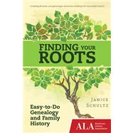 Finding Your Roots Easy-to-Do Genealogy and Family History