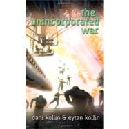The Unincorporated War