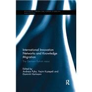 International Innovation Networks and Knowledge Migration