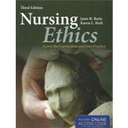 Nursing Ethics: Accross the Curriculum and into Practice (Book with Access Code)