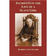 Incidents in the Life of a Slave Girl