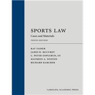 Sports Law: Cases and Materials, Tenth Edition