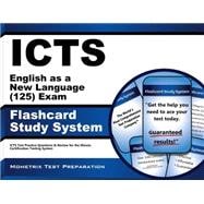 Icts English As a New Language 125 Exam Flashcard Study System
