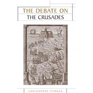 The Debate on the Crusades, 1099–2010