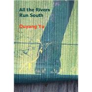 All the Rivers Run South