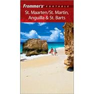 Frommer's<sup>®</sup> Portable St. Maarten/St. Martin, Anguilla & St. Barts, 1st Edition