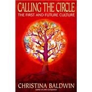 Calling the Circle The First and Future Culture