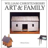 William Christenberry Art  & Family