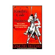 A Knight's Code of Business