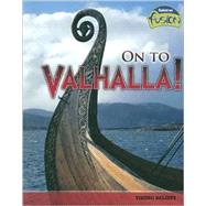 On to Valhalla! : Viking Beliefs