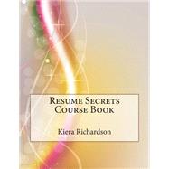 Resume Secrets Course Book
