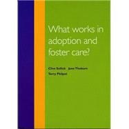 What Works in Adoption and Foster Care?