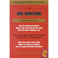 The Smart People's Guide to Job Hunting
