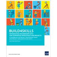 Build4Skills—Integrating Traineeships into ADB-Supported Infrastructure Projects