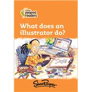 Collins Peapod Readers – Level 4 – What does an illustrator do?