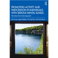 Promoting Activity and Participation in Individuals with Serious Mental Illness