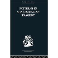 Patterns in Shakespearian Tragedy