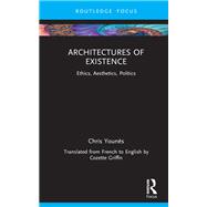 Architectures of Existence