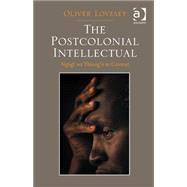 The Postcolonial Intellectual: Ngugi wa ThiongÆo in Context