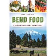 Bend Food