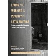 Living and Working in Poverty in Latin America