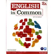 English in Common 2A Split Student Book with ActiveBook and Workbook and MyLab English