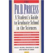 The Ph.D. Process A Student's Guide to Graduate School in the Sciences