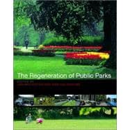 The Regeneration of Public Parks