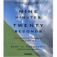 Nine Minutes,Twenty Seconds; The Tragedy and Triumph of ASA Flight 529,9780743509008