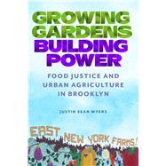 Growing Gardens, Building Power
