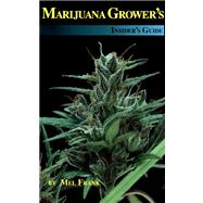Marijuana Grower's Insider's Guide