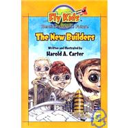 Fly Kids, Sentinels of the Future: The New Builders