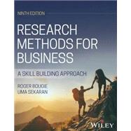 Research Methods for Business: A Skill Building Approach, 9th Edition