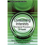 Consuming Interests: The Social Provision of Foods
