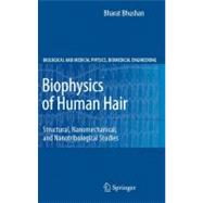 Biophysics of Human Hair