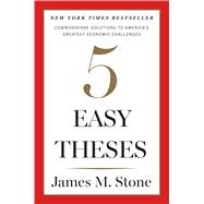 Five Easy Theses