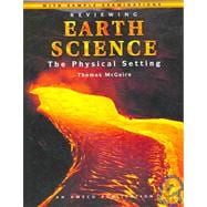 Reviewing Earth Science : The Physical Setting