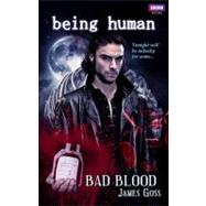 Being Human: Bad Blood