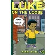Luke on the Loose Toon Books Level 2