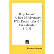 Billy Topsail : A Tale of Adventure with Doctor Luke of the Labrador (1916)