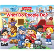 FIsher-Price Little People What Do People Do? Lift-the-Flap