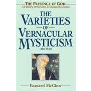 The Varieties of Vernacular Mysticism 1350–1550
