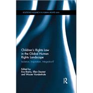 ChildrenÆs Rights Law in the Global Human Rights Landscape: Isolation, inspiration, integration?