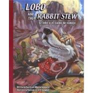 Lobo and the Rabbit Stew El lobo y el caldo de conejo