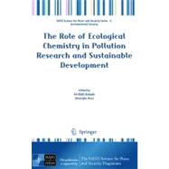 The Role of Ecological Chemistry in Pollution Research and Sustainable Development