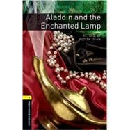 Oxford Bookworms Library: Aladdin and the Enchanted Lamp Level 1: 400-Word Vocabulary