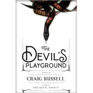 The Devil's Playground A Novel
