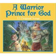 A Warrior Prince for God