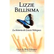 Lizzie Bellisima: La historia de Lizzie Velasquez