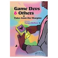 Game Devs & Others: Tales from the Margins